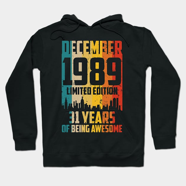 december 1989 Limited Edition 31 Years Hoodie by mo designs 95